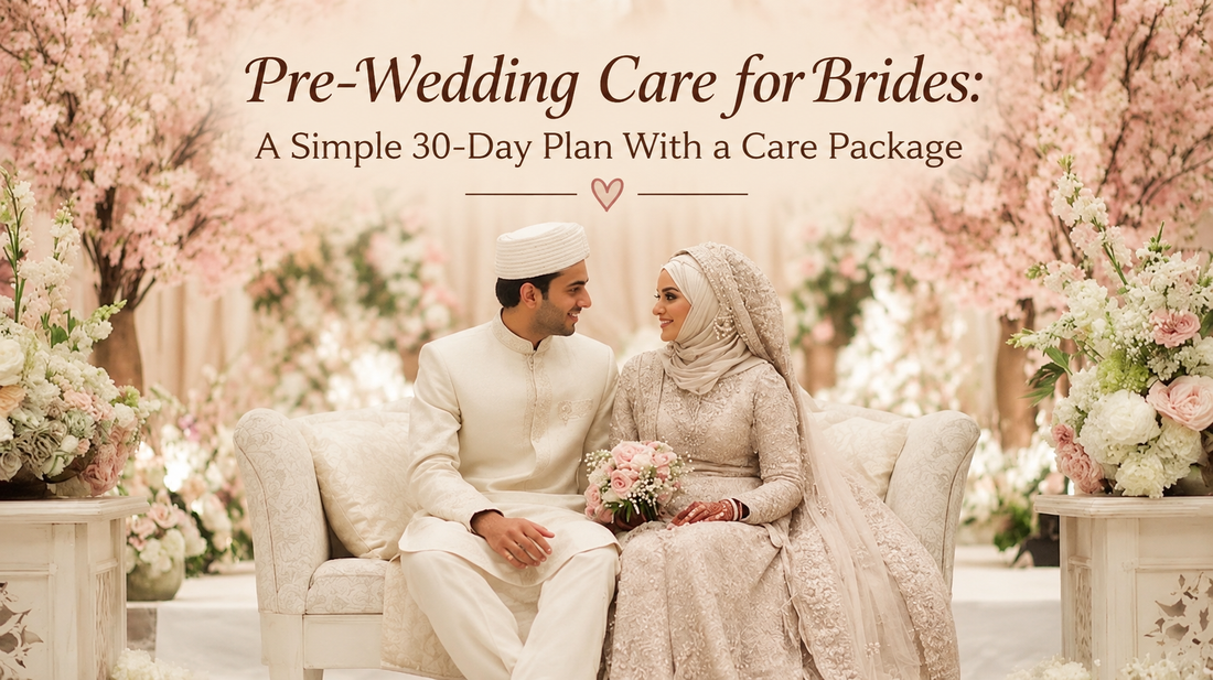 Pre-Wedding Care for Brides: A Simple 30-Day Plan With a Care Package