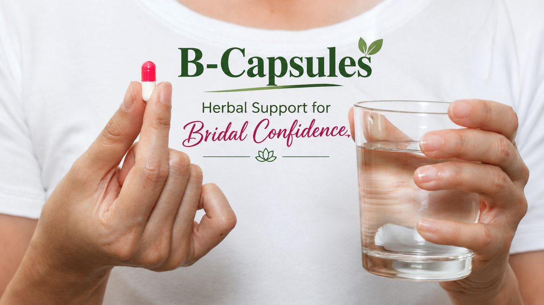 B-Capsules – Herbal Support for Bridal Confidence